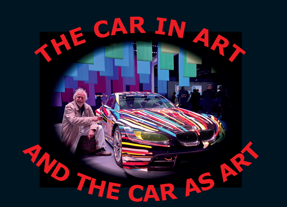 Image of man next to a car with the text "The car in art and the car as art"
